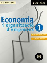 ECONOMIA I ORGANITZACIO D'EMPRESES 1 BATXILLERAT | 9788448911225 | BOVER BUSQUET, ANNA