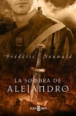 SOMBRA DE ALEJANDRO, LA | 9788401335952 | NEUWALD, FREDERIC
