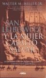 SAN LEIBOWITZ Y LA MUJER CABALLO SALVAJE | 9788440697370 | MILLER, WALTER M.