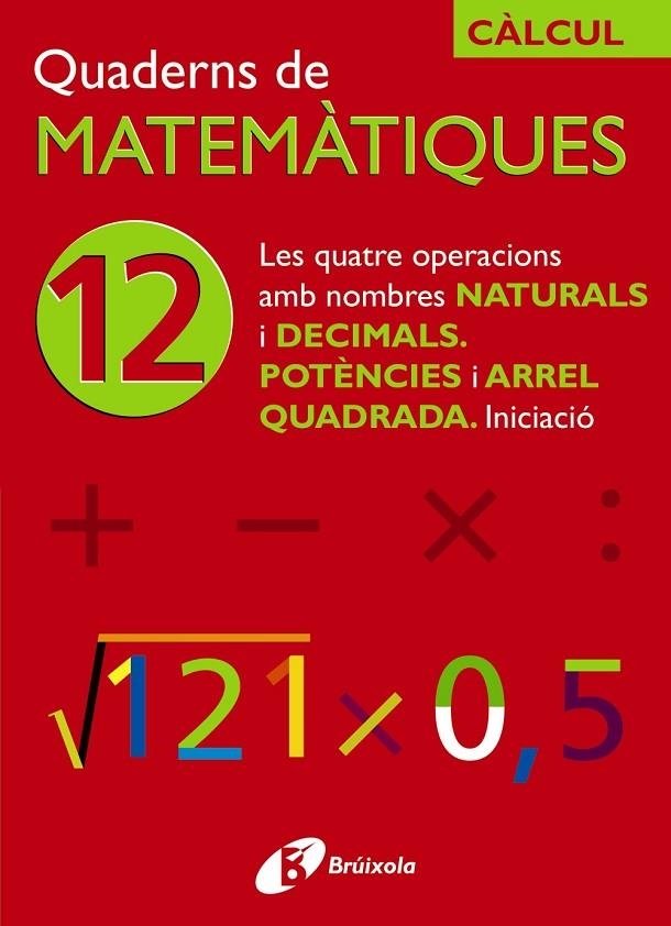QUADERNS DE MATEMATIQUES 12 | 9788483044759 | EQUIPO DIDACTICO "JOSE ECHEGARAY"