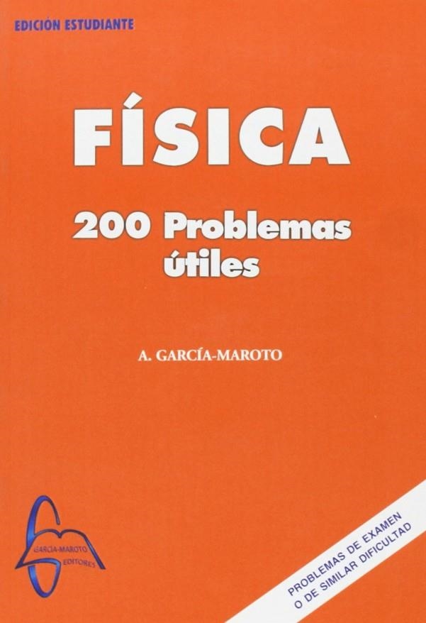FISICA : 200 PROBLEMAS UTILES | 9788493478513 | GARCIA-MAROTO DIAZ DEL CAMPO, ANTONIO