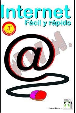 INTERNET FACIL Y RAPIDO | 9788496097605 | BLANCO, JAIME