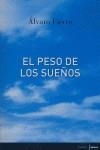 PESO DE LOS SUEÑOS, EL | 9788495608765 | FIERRO, ALVARO
