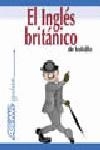 INGLES BRITANICO DE BOLSILLO. GUIA | 9788496481350 | AA.VV.