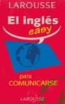 INGLES EASY PARA COMUNICARSE | 9788483325797 | -