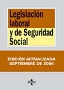 LEGISLACION LABORAL Y DE SEGURIDAD SOCIAL 2006 | 9788430944071 | RODRÍGUEZ-PIÑERO, MIGUEL / OJEDA AVILÉS, ANTONIO / FERNÁNDEZ LÓPEZ, MARÍA FERNANDA