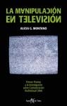MANIPULACION EN TELEVISION, LA | 9788496280687 | MONTANO, ALICIA G