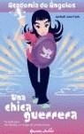 CHICA GUERRERA, UNA | 9788408063001 | DALTON, ANNIE