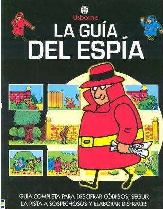 GUIA DEL ESPIA, LA | 9780746038888 | KING, COLIN; SIMS, LESLEY