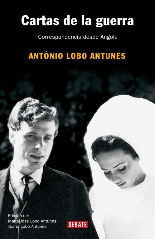 CARTAS DESDE LA GUERRA | 9788483066669 | LOBO ANTUNES, ANTONIO