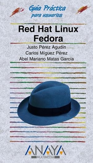 RED HAT LINUX FEDORA | 9788441520547 | PEREZ AGUDIN, JUSTO
