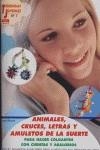 ANIMALES, CRUCES, LETRAS Y AMULETOS DE LA SUERTE | 9788496550599 | MORA, INGRID