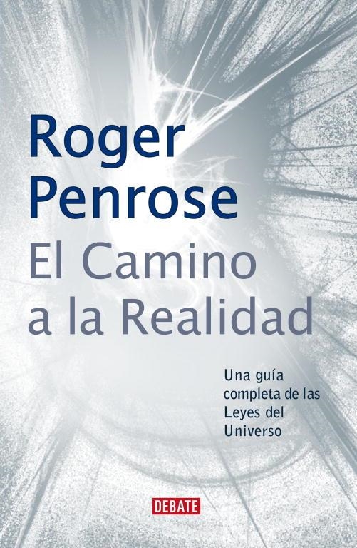 CAMINO A LA REALIDAD, EL | 9788483066812 | PENROSE, ROGER