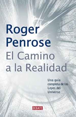 CAMINO A LA REALIDAD, EL | 9788483066812 | PENROSE, ROGER