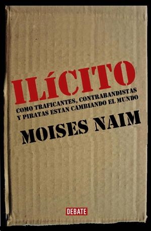 ILICITO | 9788483066584 | NAIM, MOISES