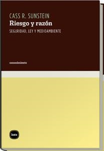 RIESGO Y RAZON : SEGURIDAD, LEY Y MEDIOAMBIENTE | 9788460983507 | SUNSTEIN, CASS R.