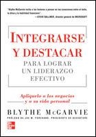 INTEGRARSE Y DESTACAR, PARA LOGRAR UN LIDERAZGO EFECTIVO | 9789701059005 | MCGARVIE, BLYTHE