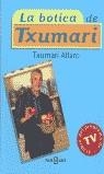 BOTICA DE TXUMARI, LA | 9788401376931 | ALFARO, TXUMARI