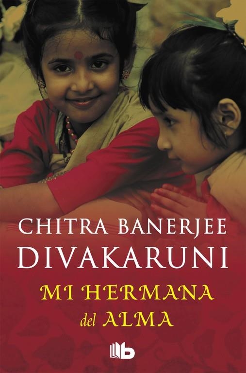 MI HERMANA DEL ALMA | 9788496581128 | DIVAKARUNI