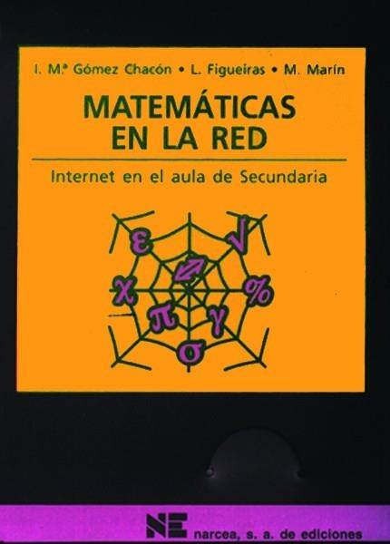 MATEMATICAS EN LA RED : COMO UTILIZAR INTERNET EN LAS AULAS | 9788427713642 | GOMEZ CHACON, INES MARIA
