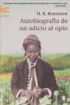 AUTOBIOGRAFIA DE UN ADICTO AL OPIO | 9788496580145 | ROBINSON, H.R.