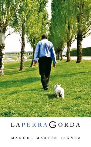 PERRA GORDA, LA | 9788497431927 | MARTIN IBAÑEZ, MANUEL