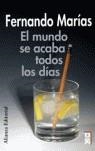 MUNDO SE ACABA TODOS LOS DIAS, EL | 9788420666402 | MARIAS, FERNANDO