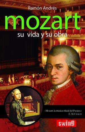 MOZART SU VIDA Y SU OBRA | 9788493509750 | ANDRES, RAMON