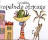 PETITA CAPUTXETA AFRICANA, LA | 9788484524151 | DALY, NIKI