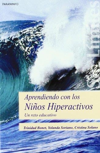 APRENDIENDO CON LOS NIÑOS HIPERACTIVOS | 9788497325035