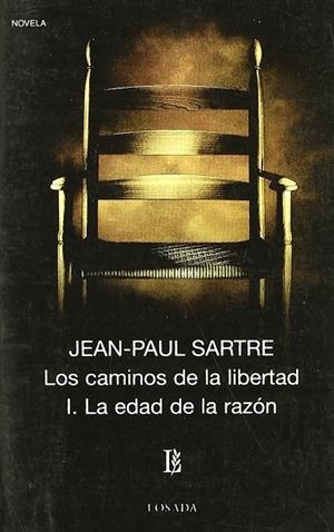 CAMINOS DE LA LIBERTAD / LA EDAD DE LA RAZON | 9789500306614 | SARTRE, JEAN-PAUL