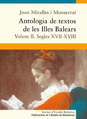 ANTOLOGIA DE TEXTOS DE LES ILLES BALEARS VOL.II | 9788484158332 | MIRALLES, JOAN