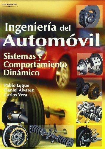 INGENIERIA DEL AUTOMOVIL SISTEMA Y COMPORTAMIENTO DINAMICO | 9788497322829 | LUQUE RODRIGUEZ, PABLO