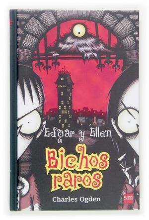 EDGAR Y ELLEN BICHOS RAROS | 9788467508680 | OGDEN, CHARLES