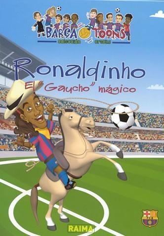 RONALDINHO, EL "GAUCHO" MAGICO | 9788486573980 | BARCA TOONS