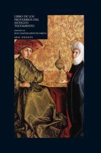 LIBRO DE LOS PROVERBIOS DEL ANTIGUO TESTAMENTO | 9788446012979