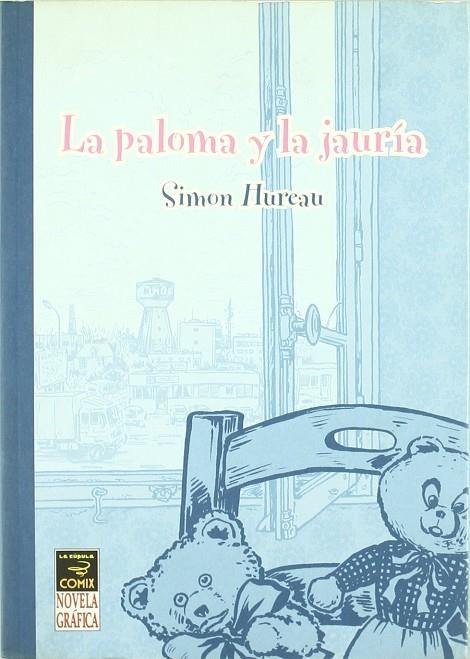 PALOMA Y LA JAURIA, LA | 9788478337408 | HUREAU, SIMON