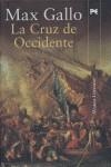 CRUZ DE OCCIDENTE, LA | 9788420648545 | GALLO, MAX