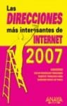 DIRECCIONES MAS INTERESANTES DE INTERNET 2007, LAS | 9788441520998 | TRONCOSO EGEA, ROBERTO