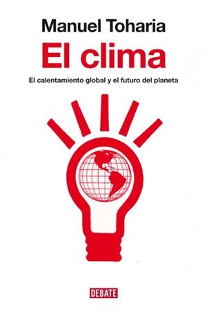 CLIMA, EL | 9788483066836 | TOHARIA, MANUEL