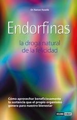 ENDORFINAS, LA DROGA NATURAL DE LA FELICIDAD | 9788475564166 | LANDAZURI, PEPE