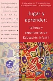 JUGAR Y APRENDER: TALLERES Y EXPERIENCIAS EN EDUCACION INFAN | 9788480634366 | VELEZ; TOMASETTI; FERNANDEZ; MARTINEZ
