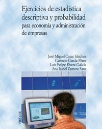 EJERCICIOS DE ESTADISTICA DESCRIPTIVA Y PROBABILIDAD PARA EC | 9788436820676 | CASAS SANCHEZ, JOSE MIGUEL