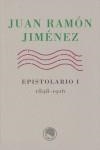 EPISTOLARIO 1 1898-1916 | 9788495078490 | JIMENEZ, JUAN RAMON