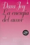 ENERGIA DEL AMOR, LA | 9788493510145 | JOY, DARA