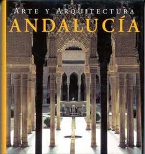 ANDALUCIA, ARTE Y ARQUITECTURA | 9783829026581 | HINTZEN BOHLEN, BRIGITTE