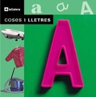 LLETRA A, LA -COSES I LLETRES- | 9788424608712 | .