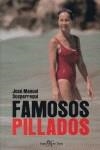FAMOSOS PILLADOS | 9788496280823 | SUSPERREGUI,JOSE MANUEL