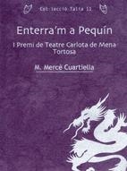 ENTERRA'M A PEQUIN | 9788497912303 | CUARTIELLA, M MERCE