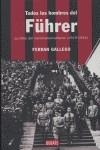 TODOS LOS HOMBRES DEL FUHRER | 9788483066874 | GALLEGO, FERRAN